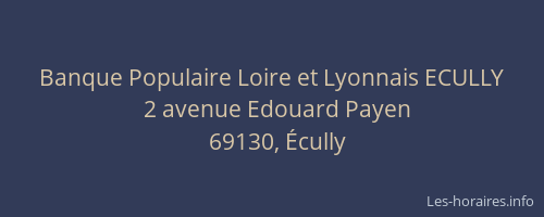 Banque Populaire Loire et Lyonnais ECULLY
