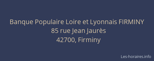 Banque Populaire Loire et Lyonnais FIRMINY
