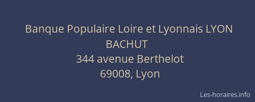 Banque Populaire Loire et Lyonnais LYON BACHUT