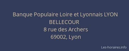 Banque Populaire Loire et Lyonnais LYON BELLECOUR