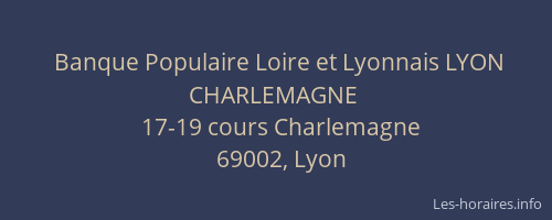 Banque Populaire Loire et Lyonnais LYON CHARLEMAGNE