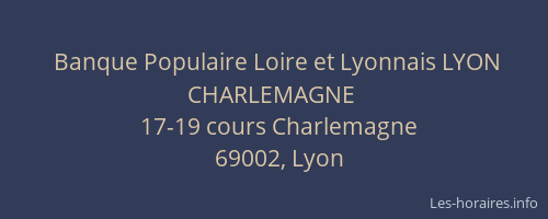 Banque Populaire Loire et Lyonnais LYON CHARLEMAGNE