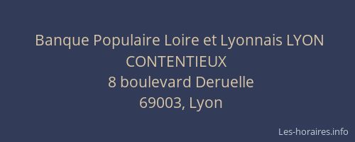 Banque Populaire Loire et Lyonnais LYON CONTENTIEUX