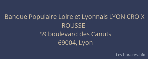 Banque Populaire Loire et Lyonnais LYON CROIX ROUSSE
