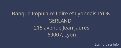 Banque Populaire Loire et Lyonnais LYON GERLAND