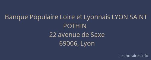Banque Populaire Loire et Lyonnais LYON SAINT POTHIN