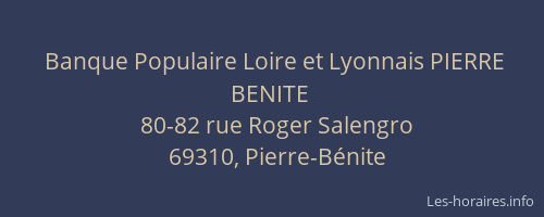 Banque Populaire Loire et Lyonnais PIERRE BENITE