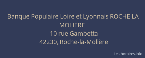Banque Populaire Loire et Lyonnais ROCHE LA MOLIERE