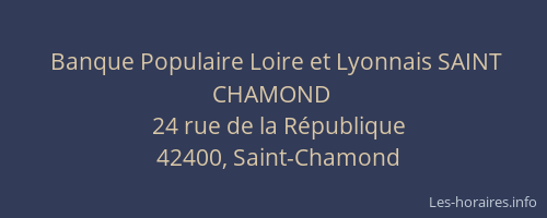 Banque Populaire Loire et Lyonnais SAINT CHAMOND