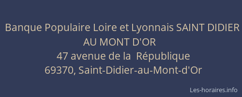 Banque Populaire Loire et Lyonnais SAINT DIDIER AU MONT D'OR