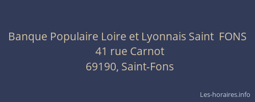 Banque Populaire Loire et Lyonnais Saint  FONS