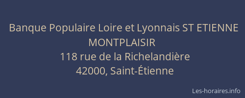 Banque Populaire Loire et Lyonnais ST ETIENNE MONTPLAISIR