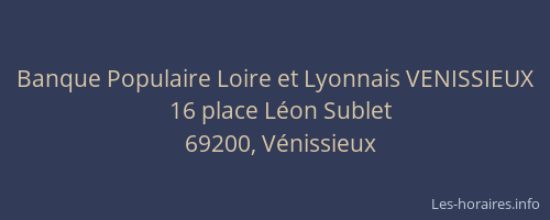 Banque Populaire Loire et Lyonnais VENISSIEUX