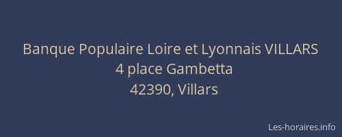 Banque Populaire Loire et Lyonnais VILLARS