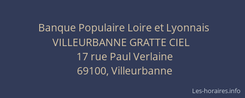 Banque Populaire Loire et Lyonnais VILLEURBANNE GRATTE CIEL