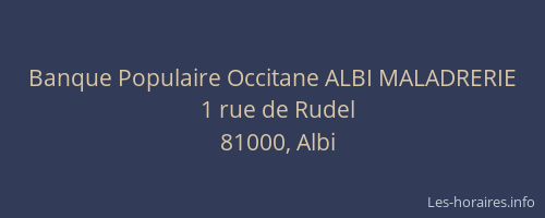Banque Populaire Occitane ALBI MALADRERIE