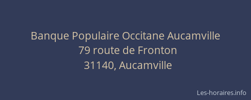 Banque Populaire Occitane Aucamville