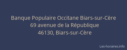 Banque Populaire Occitane Biars-sur-C&egrave;re