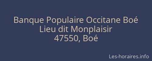 Banque Populaire Occitane Boé