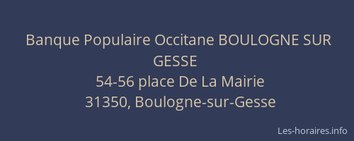 Banque Populaire Occitane BOULOGNE SUR GESSE