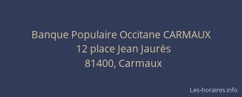 Banque Populaire Occitane CARMAUX
