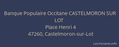 Banque Populaire Occitane CASTELMORON SUR LOT