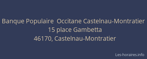Banque Populaire  Occitane Castelnau-Montratier