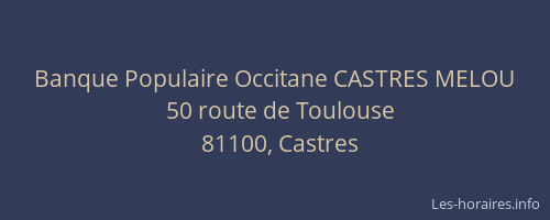 Banque Populaire Occitane CASTRES MELOU