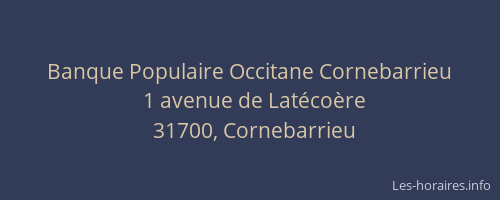 Banque Populaire Occitane Cornebarrieu