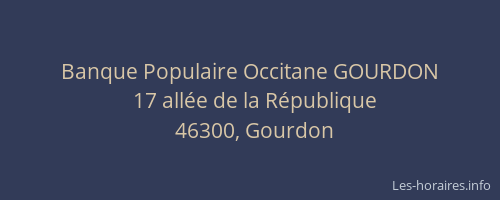 Banque Populaire Occitane GOURDON