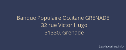 Banque Populaire Occitane GRENADE