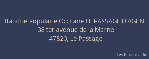 Banque Populaire Occitane LE PASSAGE D'AGEN