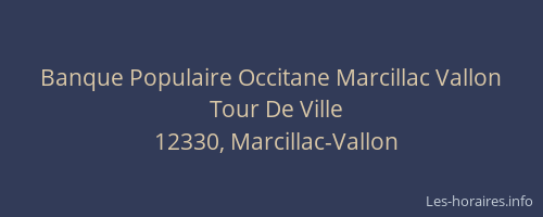 Banque Populaire Occitane Marcillac Vallon