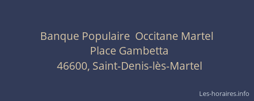 Banque Populaire  Occitane Martel