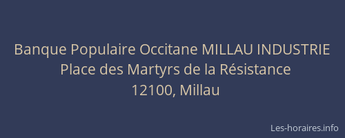 Banque Populaire Occitane MILLAU INDUSTRIE