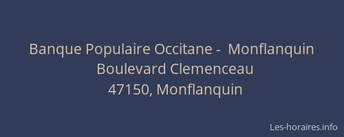 Banque Populaire Occitane -  Monflanquin