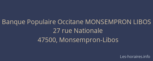 Banque Populaire Occitane MONSEMPRON LIBOS