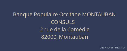 Banque Populaire Occitane MONTAUBAN CONSULS