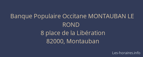 Banque Populaire Occitane MONTAUBAN LE ROND