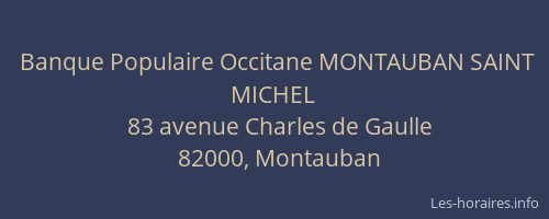 Banque Populaire Occitane MONTAUBAN SAINT MICHEL