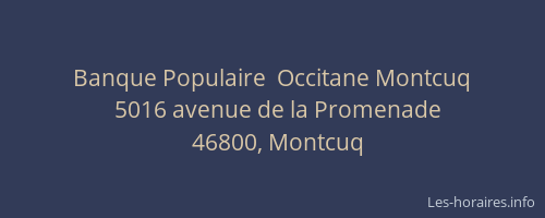 Banque Populaire  Occitane Montcuq