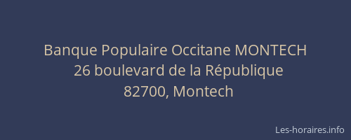 Banque Populaire Occitane MONTECH