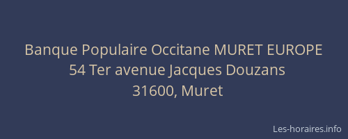 Banque Populaire Occitane MURET EUROPE