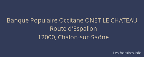 Banque Populaire Occitane ONET LE CHATEAU