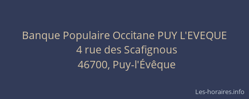 Banque Populaire Occitane PUY L'EVEQUE