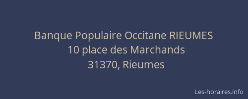 Banque Populaire Occitane RIEUMES