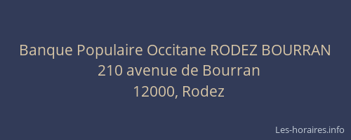 Banque Populaire Occitane RODEZ BOURRAN