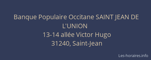 Banque Populaire Occitane SAINT JEAN DE L'UNION
