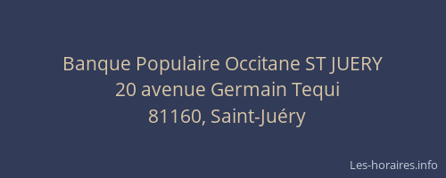Banque Populaire Occitane ST JUERY