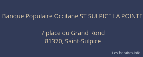 Banque Populaire Occitane ST SULPICE LA POINTE